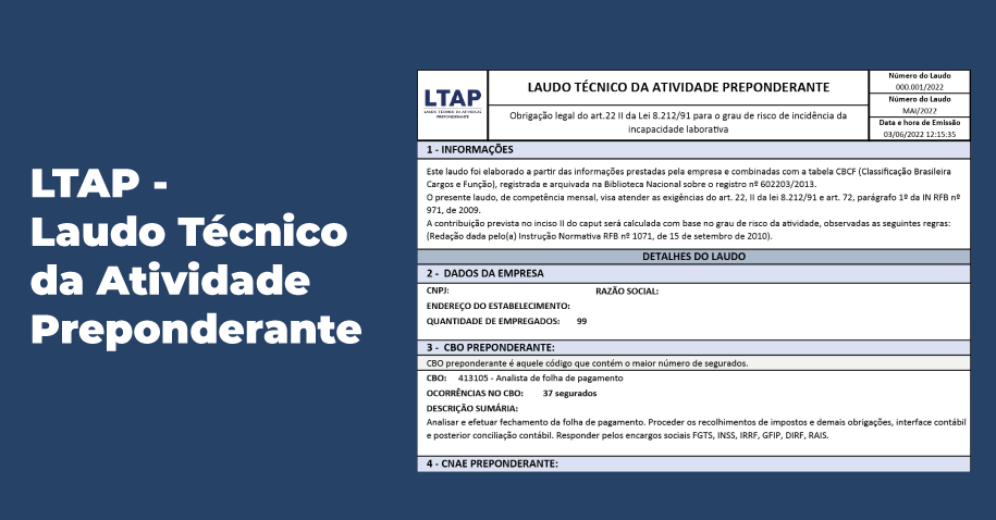 O que é o LTAP? Como é um LTAP? Auto Enquadramento da Alíquota do RAT Conceitos utilizados no LTAP Recuperação do RAT - Risco de Acidente do Trabalho Como emitir o Laudo LTAP?