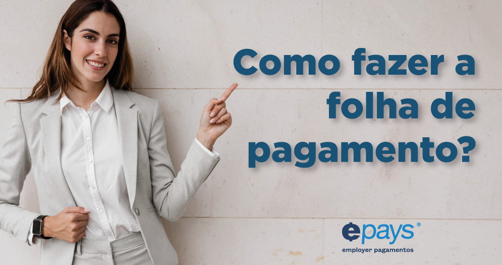 O que deve ter na folha de pagamento? Divisão da folha de pagamento Folha de pagamento ágil e segura