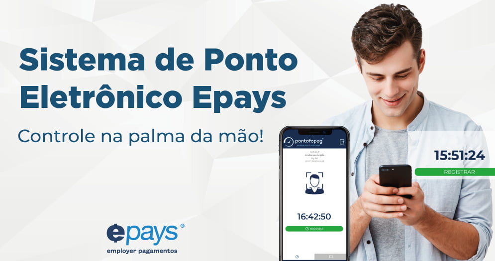 Sistema de Ponto Eletrônico Epays Características do Ponto Eletrônico do Epays Registros com o Sistema de Ponto Epays Vantagens do Ponto Epays Conheça o nosso Sistema de Ponto Eletrônico Online