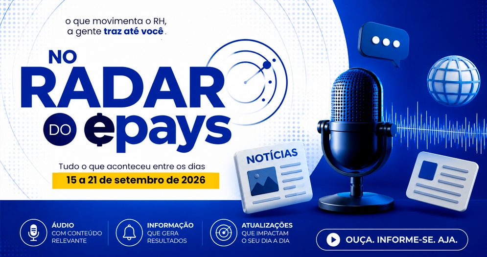 NO RADAR DO EPAYS - NOTICIAS 15 A 21 DE SETEMBRO